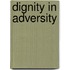 Dignity In Adversity
