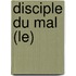 Disciple Du Mal (Le)