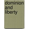 Dominion and Liberty door Robert McCluer Calhoon