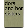 Dora And Her Sisters door Catherine Mainland