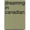 Dreaming In Canadian by Faiza Hirji