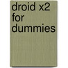 Droid X2 For Dummies door Dan Gookin