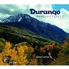 Durango Perspectives by Steve Larese