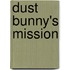 Dust Bunny's Mission