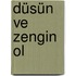 Düsün ve Zengin Ol