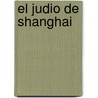 El Judio de Shanghai by Emilio Calderón