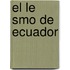 El Le Smo De Ecuador