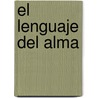 El Lenguaje del Alma by Jane Hope
