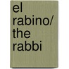 El Rabino/ The Rabbi door Noah Gordon