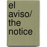 El aviso/ The Notice by Jürgen Banscherus