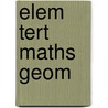 Elem Tert Maths Geom door Belinda Huntley