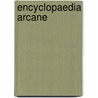 Encyclopaedia Arcane by August Hahn