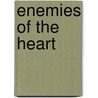 Enemies Of The Heart door Andy Stanley