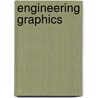 Engineering Graphics door Ivan Leroy Hill