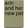 Erin and Her New Pet door Joanne D. Meier