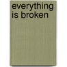 Everything Is Broken door John Shirley