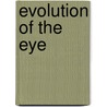 Evolution Of The Eye by John McBrewster
