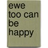 Ewe Too Can Be Happy