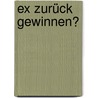 Ex Zurück Gewinnen? door Ole Andersen