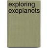 Exploring Exoplanets door Deborah Kops