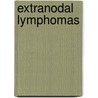Extranodal Lymphomas door Judith A. Ferry