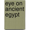 Eye on Ancient Egypt door L.L. Owens