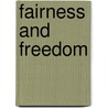 Fairness And Freedom door David Hackett Fischer