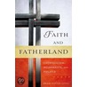 Faith And Fatherland by Brian Porter-Szucs