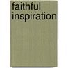 Faithful Inspiration door Leisure Arts