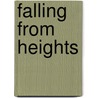 Falling from Heights door Chris F. Needham