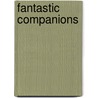 Fantastic Companions door Onbekend
