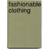 Fashionable Clothing