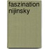 Faszination Nijinsky