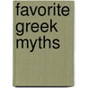 Favorite Greek Myths door Lilian Stoughton Hyde