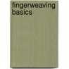 Fingerweaving Basics by Gerald L. Findley
