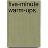 Five-Minute Warm-Ups door Mary Ellen Thomas