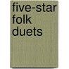 Five-Star Folk Duets door Dennis Alexander