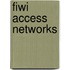 Fiwi Access Networks