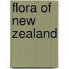 Flora Of New Zealand by E. Edgar