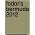 Fodor's Bermuda 2012