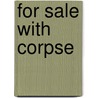 For Sale with Corpse door J.M. Gregson