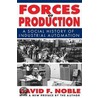 Forces Of Production door David F. Noble