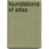 Foundations Of Atlas by Laurence Moroney