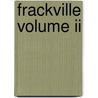 Frackville Volume Ii by Lorraine Stanton