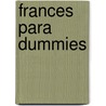 Frances Para Dummies by Michelle M. Williams