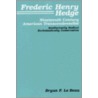 Frederic Henry Hedge door Bryan F. LeBeau