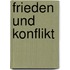Frieden und Konflikt