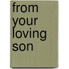 From Your Loving Son door Mary Hoover