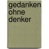 Gedanken ohne Denker door Mark Epstein