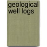 Geological Well Logs by Stephan M. Luthi